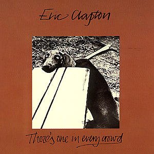 Cover for Eric Clapton · ThereS One In Every Crowd (CD) [Remastered edition] (1996)
