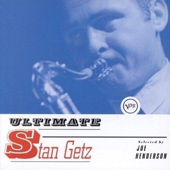 Ultimate - Stan Getz - Musique - POL - 0731455753226 - 29 septembre 1999