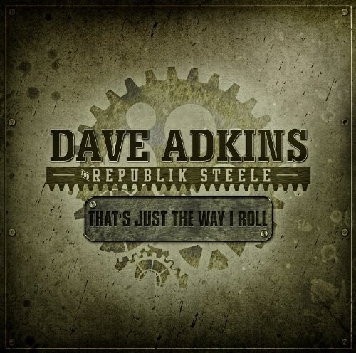 Cover for Dave Adkins · That's Just The Way I Roll (CD) (2012)
