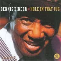 Cover for Dennis Binder · Hole in That Jug (CD) (2019)
