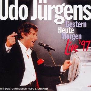 Gestern-heute-morgen Live '97 - Udo Jurgens - Musik - SI / ARIOLA - 0743215033226 - 13. oktober 1997