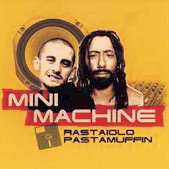 Cover for Mini Machine · Rastaiolo Pastamuffin (CD) (2015)
