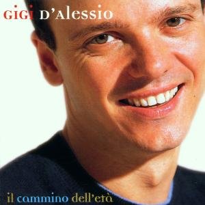 Cover for Gigi D'alessio · Cammino Dell'eta (CD) (2002)