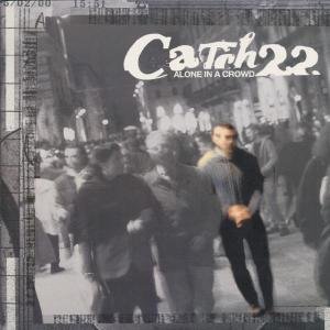 Cover for Catch 22 · Alone in a Crowd (LP) (2000)