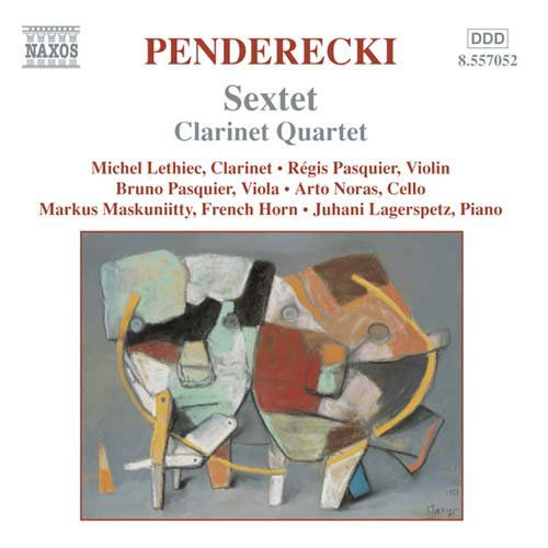 Penderecki / Sextet / Clarinet Quartet - Lethiec / Pasquier / Noras - Musique - NAXOS - 0747313205226 - 28 juillet 2003