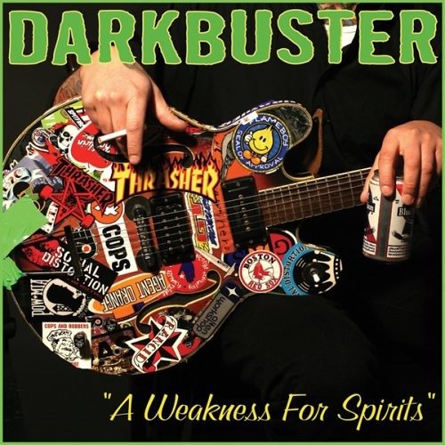 A Weakness For Spirits - Darkbuster - Music - DEP - 0747728933226 - June 30, 1990