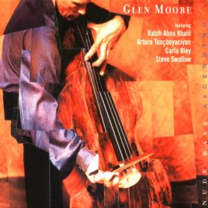 Cover for Glen Moore · Nude Bass Ascending (CD) (2025)