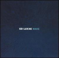 Make - Gd Luxxe - Música - TIGERBEAT 6 - 0751937512226 - 11 de octubre de 2005