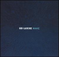 Make - Gd Luxxe - Musique - TIGERBEAT 6 - 0751937512226 - 11 octobre 2005