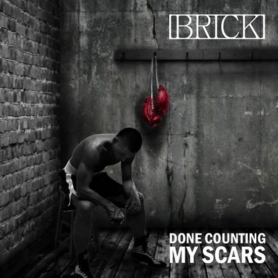 Done Counting My Scars - Brick - Musik - AMV11 (IMPORT) - 0760137442226 - 15. September 2020