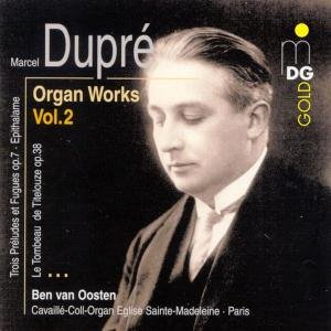 Organ Works 2 - Dupre / Van Oosten - Musikk - MDG - 0760623095226 - 24. juli 2001
