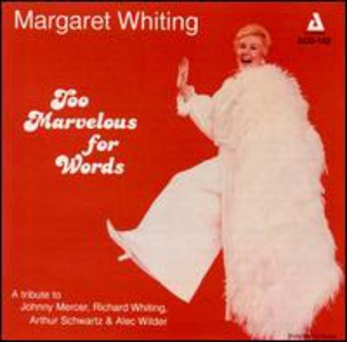 Cover for Margaret Whiting · Too Marvelous For Words (CD) (2014)