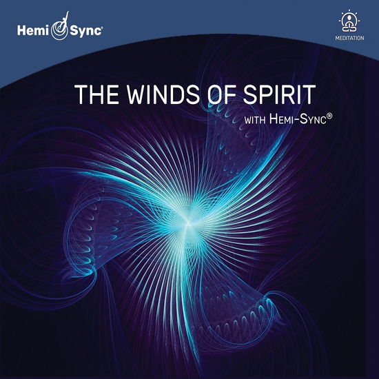 Cover for Byron Metcalf &amp; Mark Seelig · The Winds of Spirit with Hemi-sync® (CD) (2023)