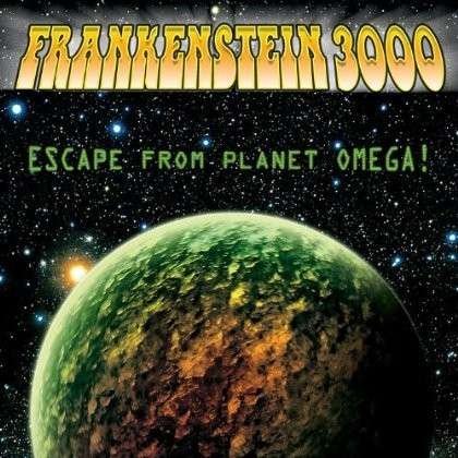 Cover for Frankenstein 3000 · Escape from Planet Omega! (CD) (2012)