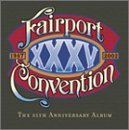 XXXV (+ Bonus Tracks - 35th Anniversary Album) (2002) - Fairport Convention - Musik - COMPASS - 0766397433226 - 25. september 2008