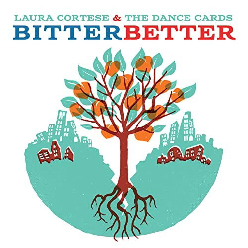 Cover for Laura Cortese &amp; the Dance Cards · Bitter Better (CD) (2020)