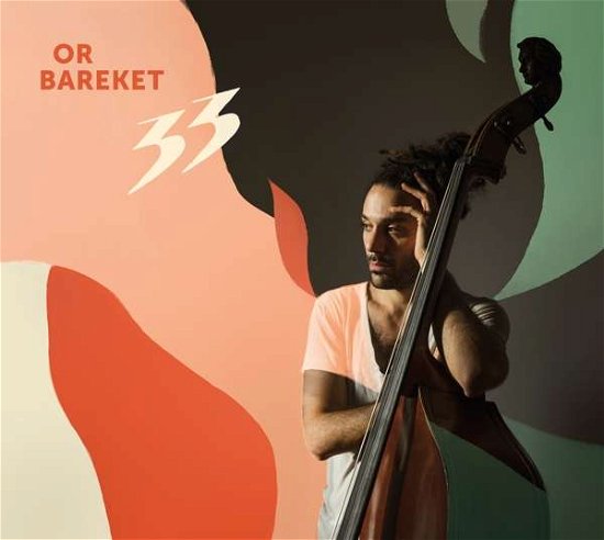 Cover for Or Bareket · 33 (CD) (2019)