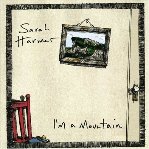 Cover for Sarah Harmer · I'm a Mountain (CD) (2005)