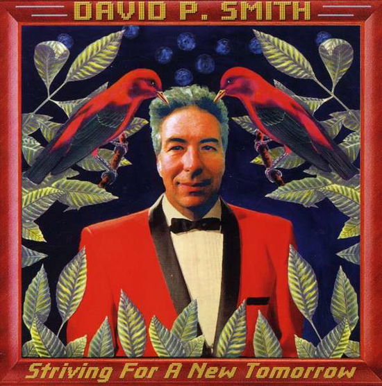 Cover for David P. Smith · Striving for a New Tomorro (CD)