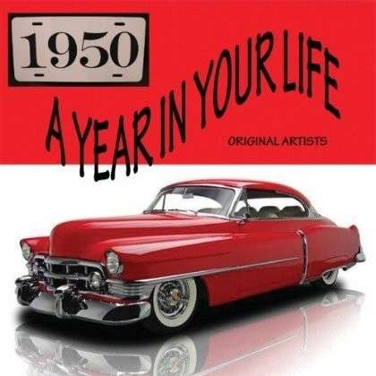 Year in Your Life-1950 / Various - Year in Your Li - V/A - Music - AAO MUSIC - 0778325224226 - 2023