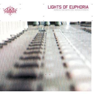 Krieg Gegen Die Maschinen - Lights Of Euphoria - Musique - METROPOLIS RECORDS - 0782388031226 - 2020