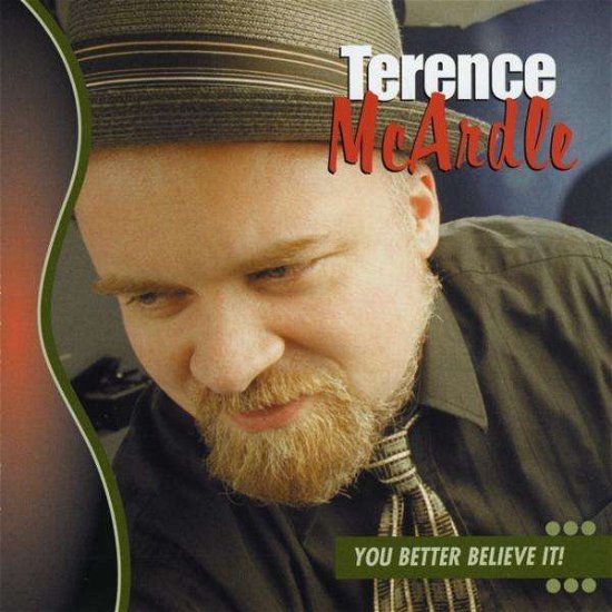 Cover for Terence Mcardle · You Better Believe It! (CD) (2003)