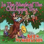 Cover for Aces Of Syncopation · In The Shade Of The Old Apple Tree (CD)