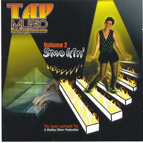 Tap Music for Tap Dancers: Smokin' 2 - David Leonhardt - Música - CD Baby - 0786497416226 - 5 de dezembro de 2006