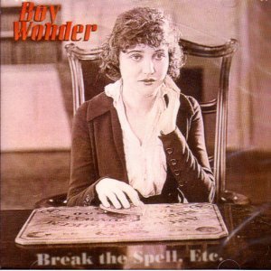 Cover for Boy Wonder · Break the Spell Etc. EP (CD) (2005)