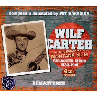 Selected Sides 1933-41 - Wilf Carter - Music - JSP - 0788065716226 - January 10, 2013