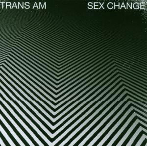 Sex Change - Trans Am - Music - THRILL JOCKEY - 0790377018226 - January 18, 2007