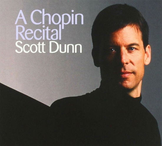 Cover for Scott Dunn · Chopin Recital (CD) (2011)