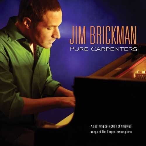 Pure Carpenters - Jim Brickman - Music - GREEN HILL - 0792755621226 - September 6, 2019