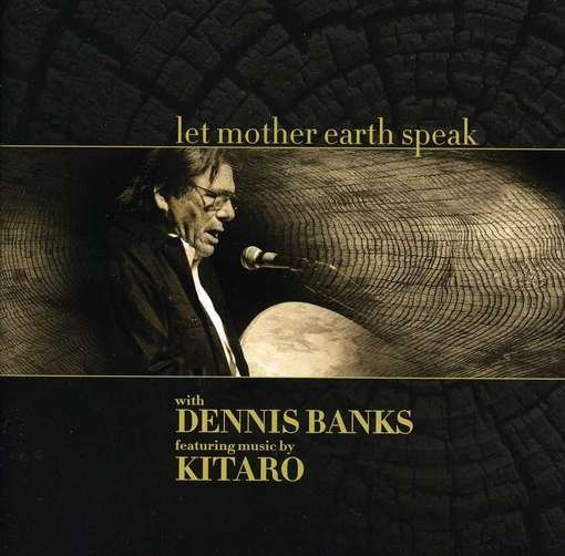 Let Mother Earth Speak - Dennis Banks / Kitaro - Musik - DOMO RECORDS - 0794017318226 - 9. März 2015