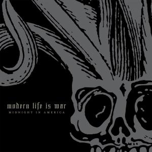 Midnight in America - Modern Life is War - Musik - EQUAL VISION - 0794558114226 - 27. august 2007