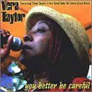 Cover for Vera Taylor · You Better Be Careful (CD) (2009)