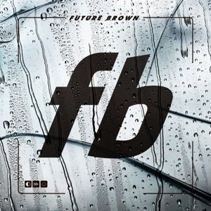 Cover for Future Brown (CD) [Digipak] (2015)