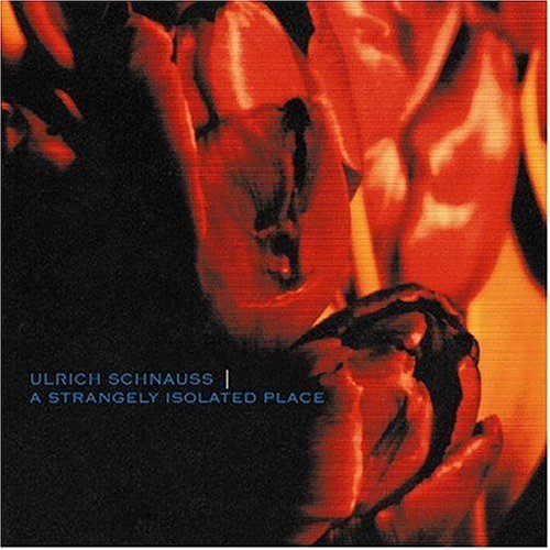 Cover for Ulrich Schnauss · Strangely Isolated Place (CD) [Bonus Tracks edition] (2004)