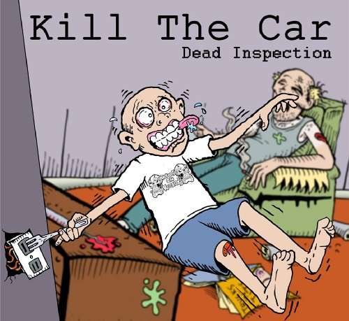 Dead Inspection - Kill the Car - Música - DRP RECORDS - 0801927520226 - 4 de maio de 2010