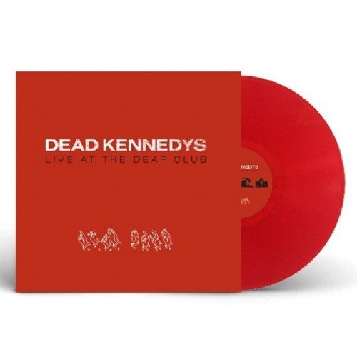 Cover for Dead Kennedys · Live at the Deaf Club (LP) [Red Vinyl edition] (2023)