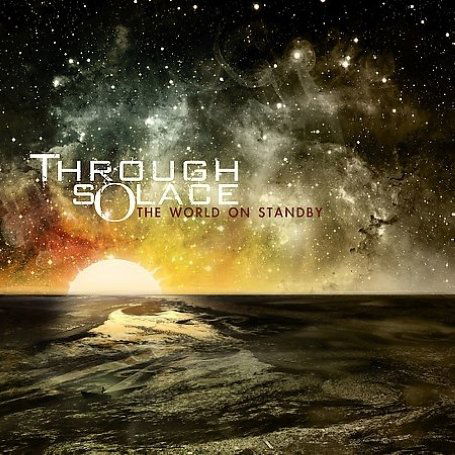 Cover for Through Solace · The World On Standby (CD) (2009)