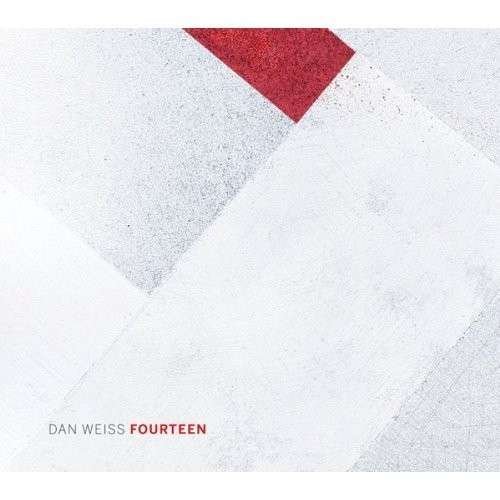 Cover for Dan Weiss · Fourteen (CD) [Digipak] (2014)
