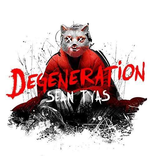 Cover for Sean Tyas · Degeneration (CD) (2017)