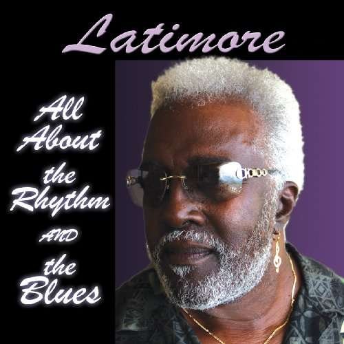 Cover for Latimore · All About the Rhythm &amp; the Blues (CD) (2009)