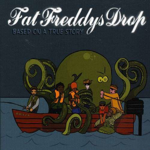 Cover for Fat Freddys Drop · Based on a True Story (CD) (2005)