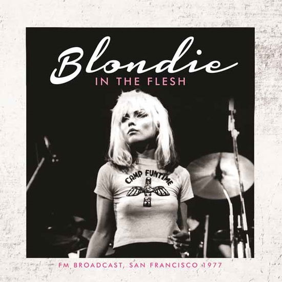 In the Flesh - Blondie - Música - Chrome Dreams - 0823564660226 - 1 de junho de 2015