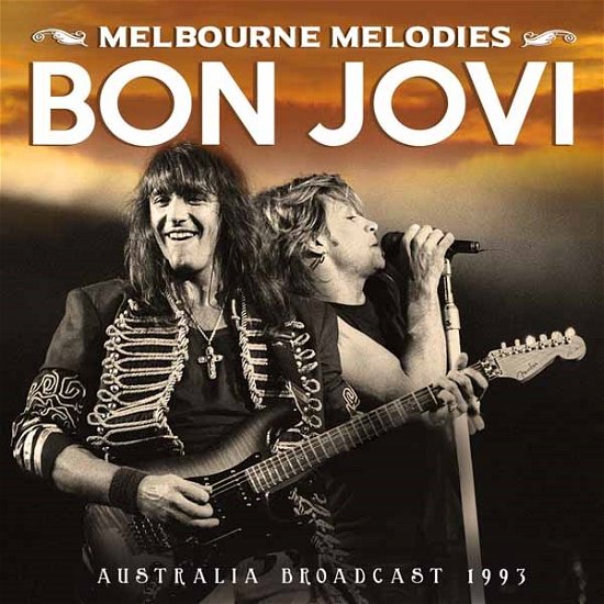 Bon Jovi · Melbourne Melodies (CD) (2016)