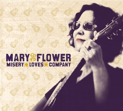 Cover for Mary Flower · Misery Loves Company (CD) (2011)