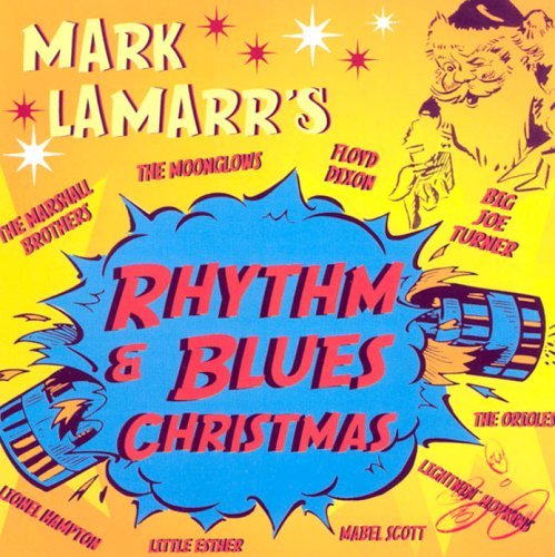 Cover for Mark Lamarrs Rhythm &amp; Blues Christmas (CD) (2011)