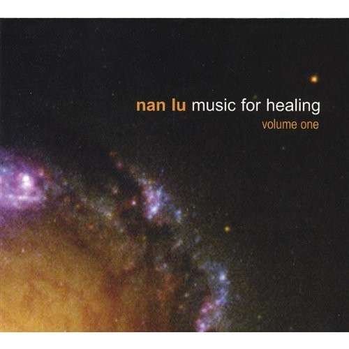 Music for Healing 1 - Nan Lu - Musik - Tcm World - 0825346545226 - 26 oktober 2004